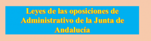 Leyes Temario Administrativo C1 Junta de Andaluca